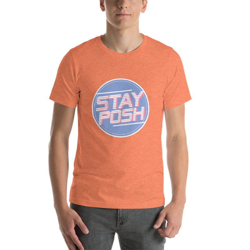 Stay Posh Posh Society Short-Sleeve Unisex T-Shirt